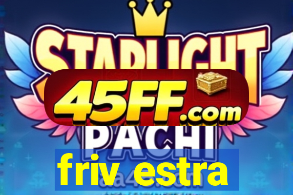 friv estra